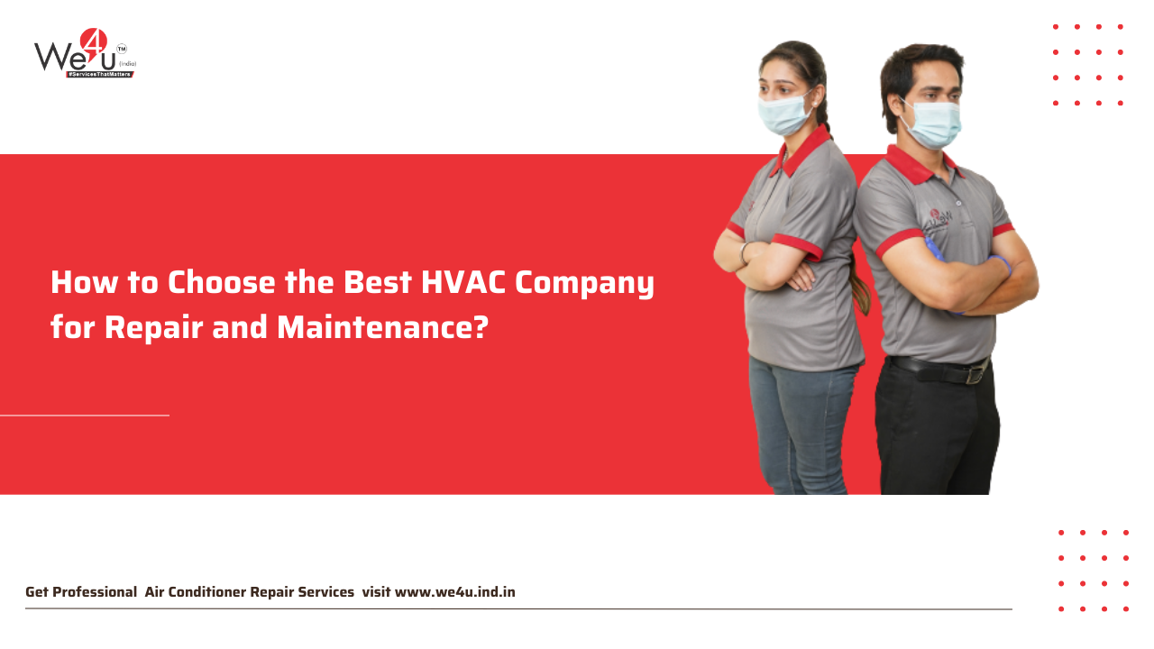 How to Choose the Best HVAC Company for Repair and Maintenance