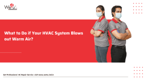 What to Do if Your HVAC System Blows out Warm Air