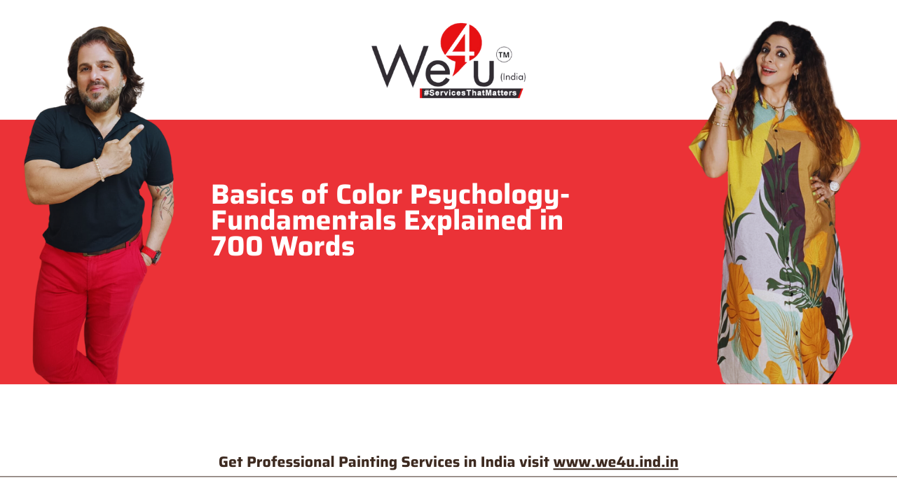 Basics of Color Psychology- Fundamentals Explained in 700 Words